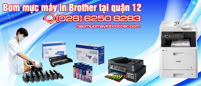 Bơm mực máy in Brother tại quận 12 giá rẻ