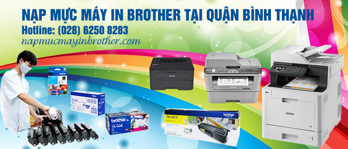 Nạp mực máy in Brother tại quận Bình Thạnh