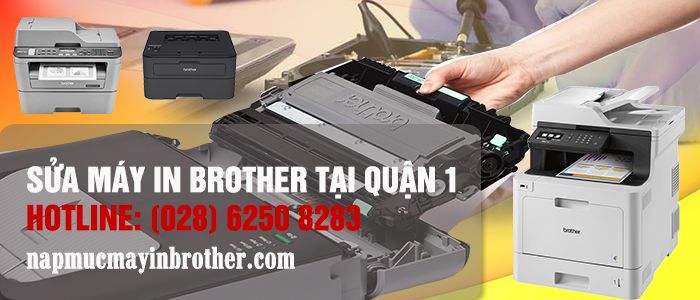 Sửa máy in Brother tận nơi tại quận 1 giá rẻ