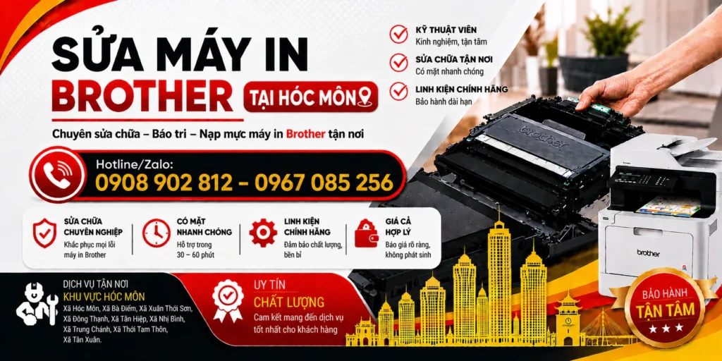 Dịch vụ sửa máy in Brother Hóc Môn, Uy tín, chuyên nghiệp, Bảo hành chu đáo Dịch vụ sửa máy in Brother Hóc Môn, Uy tín, chuyên nghiệp, Bảo hành chu đáo