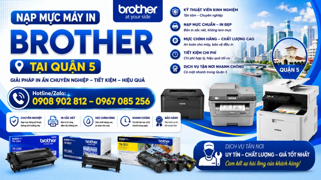 Dịch vụ nạp mực máy in Brother Quận 5 chuyên nghiệp uy tín tại TPHCM Dịch vụ nạp mực máy in Brother Quận 5 chuyên nghiệp uy tín tại TPHCM