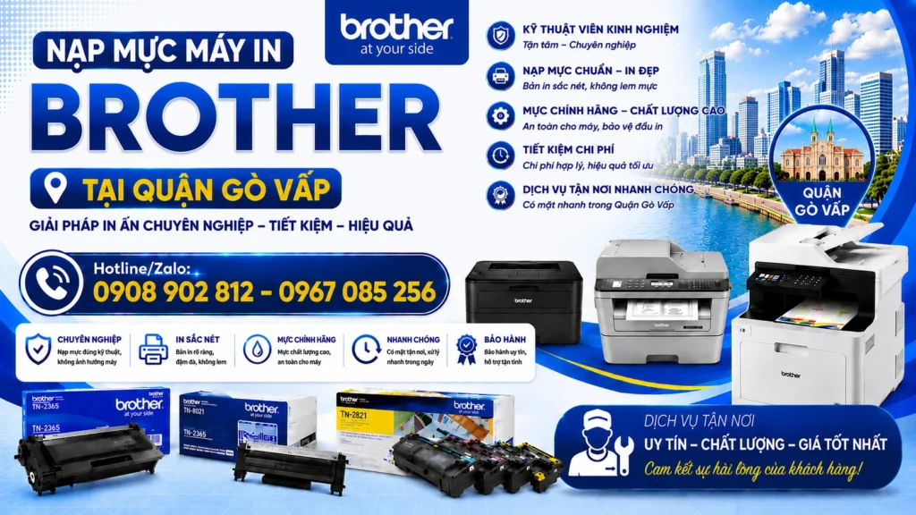 Dịch Vụ Nạp Mực Máy In Brother Quận Gò Vấp tận nơi nhanh chóng chỉ sau 20-30P gọi Dịch Vụ Nạp Mực Máy In Brother Quận Gò Vấp tận nơi nhanh chóng chỉ sau 20-30P gọi